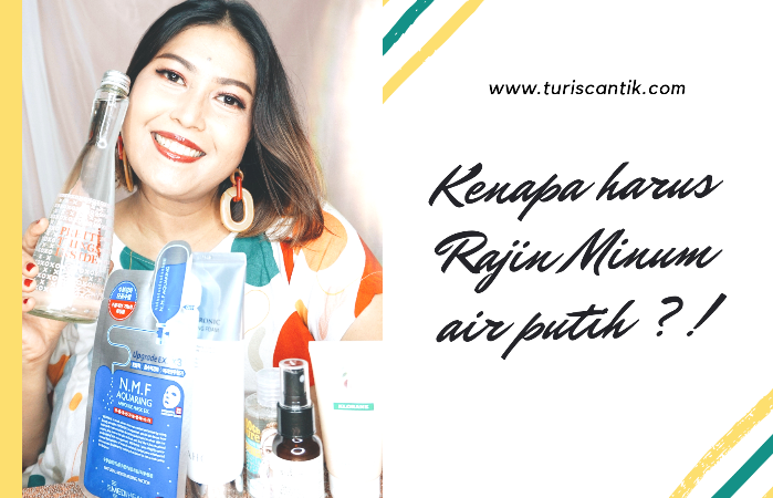 Manfaat Air Putih Untuk Kelembapan Alami Kulit Fondasi Kecantikan Dari Dalam