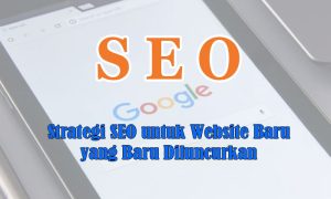 Strategi Seo Untuk Startup Yang Baru Meluncur Fondasi Visibilitas Digital Jangka Panjang